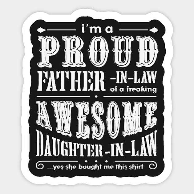 FAther (2) Im a Proud Father In Law Freaking Awesome Daughter In Law Sticker by HoangNgoc